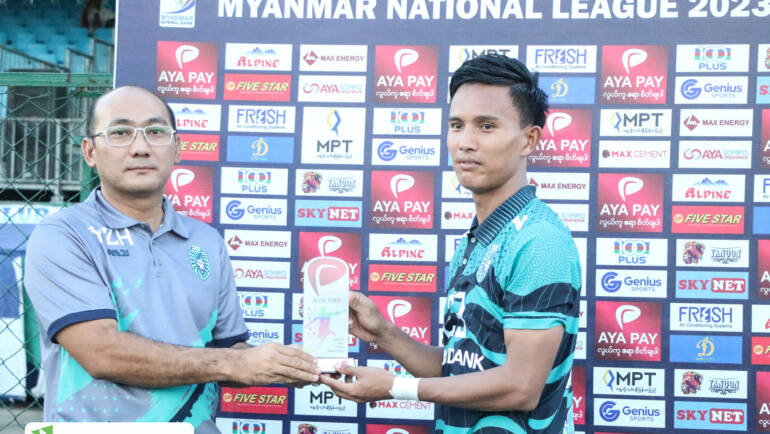 Man of the match for today’s match goes to our player Yan Kyaw Htwe
